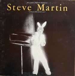 1978 Steve Martin - A Wild and Crazy Guy