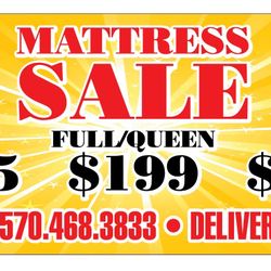 Mattress Sale -> Twin $125 -> Full $199 -> Queen $199
