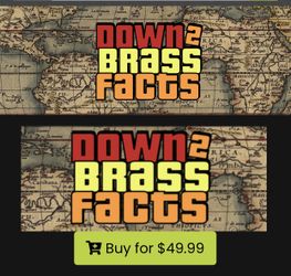 DOWN 2 BRASS FACTS - CARD GAME