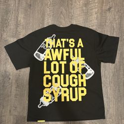 Awful Lot Of Cough Syrup Shirt