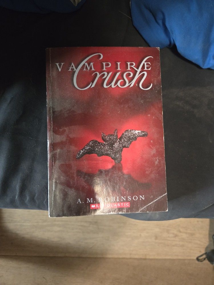 Vampire Crush By A. M. Robinson