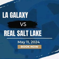 La Galaxy Vs Real Salt Lake Saturday May 11th 