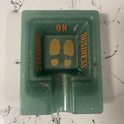 Standing On Business Ashtray 