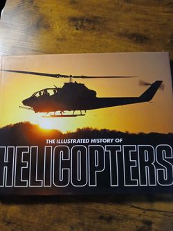 The illustrated history of Helicopters