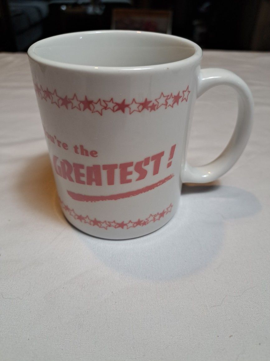You're The Greatest Coffee Mug