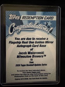 Flagship Real One Golden Mirror Autograph Card Base of Jacob Misiorowski Milwaukee Brewers ™ 10 from 2026 Topps Baseball-Updates Series