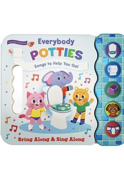 Everybody Potties - Songs To Help You Go! 5-Button Song Children's Board Book, Potty Training (Early Bird Song Books)