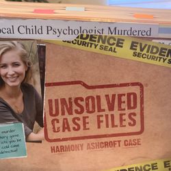Unsolved Case Files - Harmony Ashcroft 