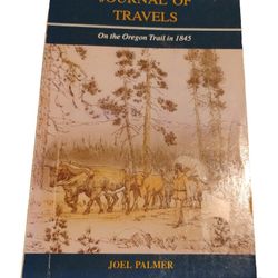 Journal Of Travels On The Oregon Trail 