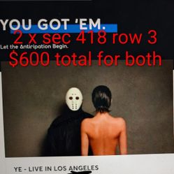 2 Or 4 x Ye live in Los Angeles Sofi