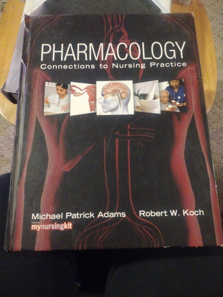 Students PHARMACOLOGY Connection To Nursing Practice