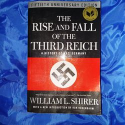 50th Anniversary Edition: The Rise and Fall Of The Third Reich By William Shirer