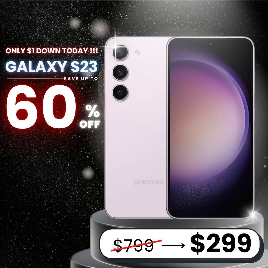 ⚡ S23 Blowout – Pre-Owned, Open Box, and Brand New from $299