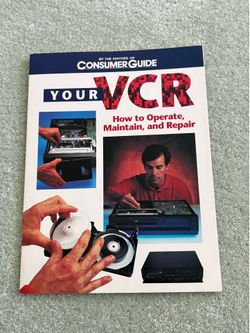 Your VCR: how to operate, maintain and repair by Brent Butterworth