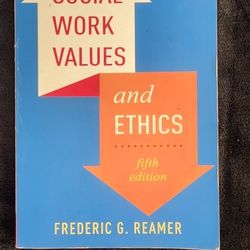 Social Work Values and Ethics (Foundations of Social Work Knowledge) Textbook
