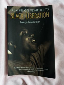 Black Liberation - Keeanga-Yamahtta Taylor