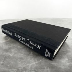 Slouching Towards Gomorrah Robert H Bork 1996 1st Edition HC Political Book