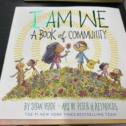 I Am We: A Book of Community by Susan Verde and Peter H. Reynolds new/hardcover 