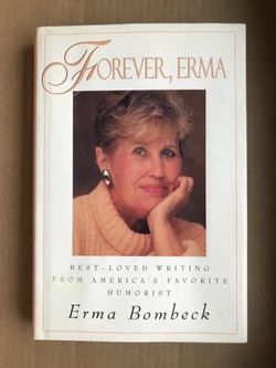 Forever, Erma by Erma Bombeck