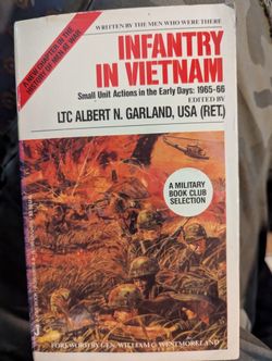 Infantry In Vietnam Small Unit Actions In The Early Days 65 Through 66
