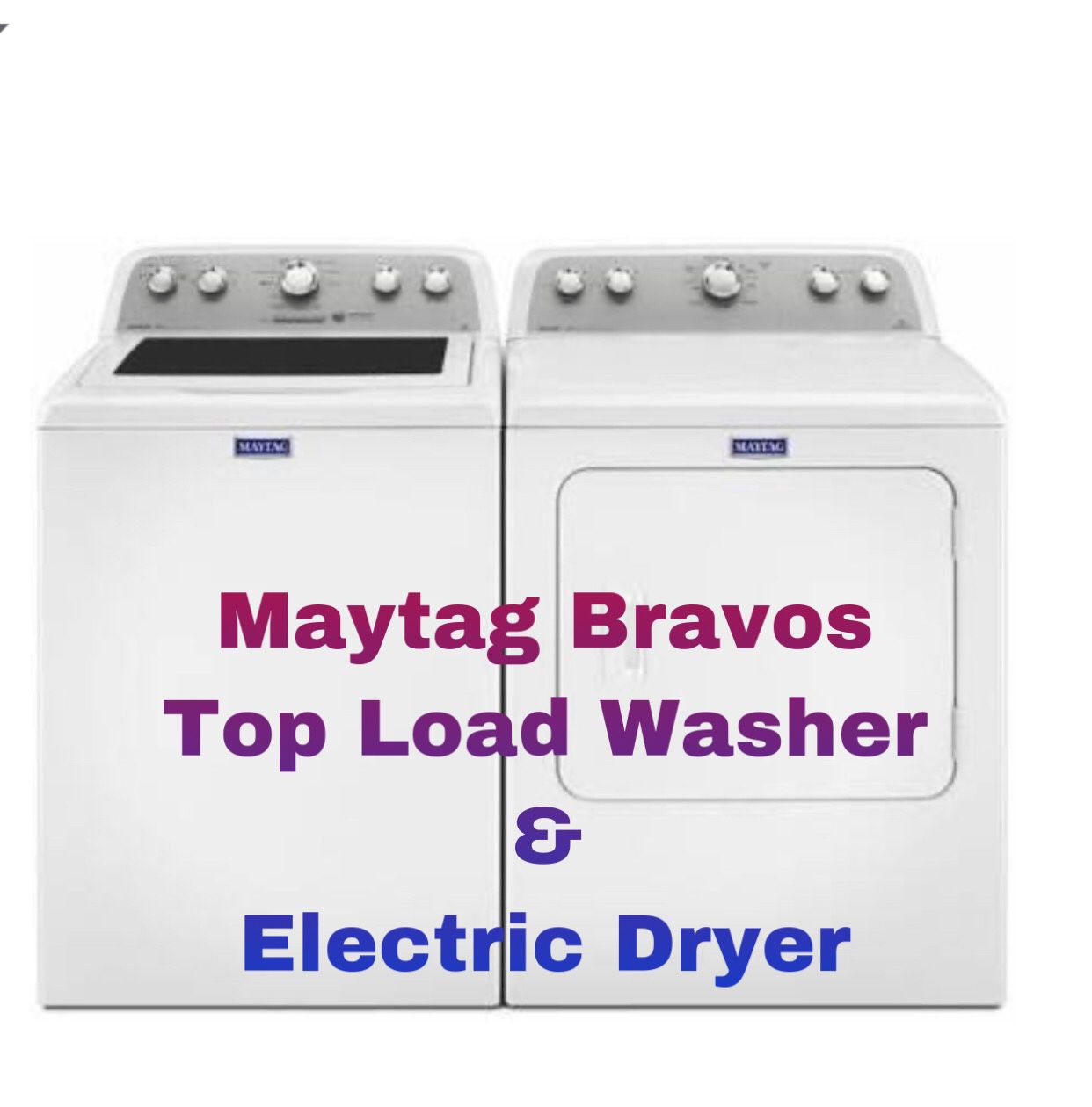Maytag Bravos Top Load Washer and Electric Dryer