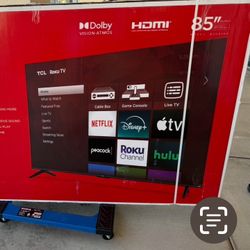 85 TCL Smart  4k HDTV $55 Down Takes The TV On Finacing Free Delivery 6 Month Warranty 