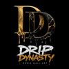 Drip Dynasty 