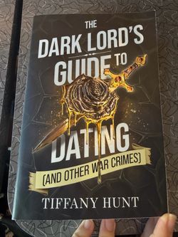 The Dark Lord’s Guide to Dating by Tiffany Hunt