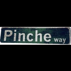 “Pinche Way” Street Sign 