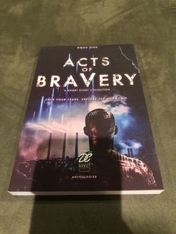 Acts of Bravery A Shirt Story Collection Face your Fears. Explore the unknown. Debut Collective