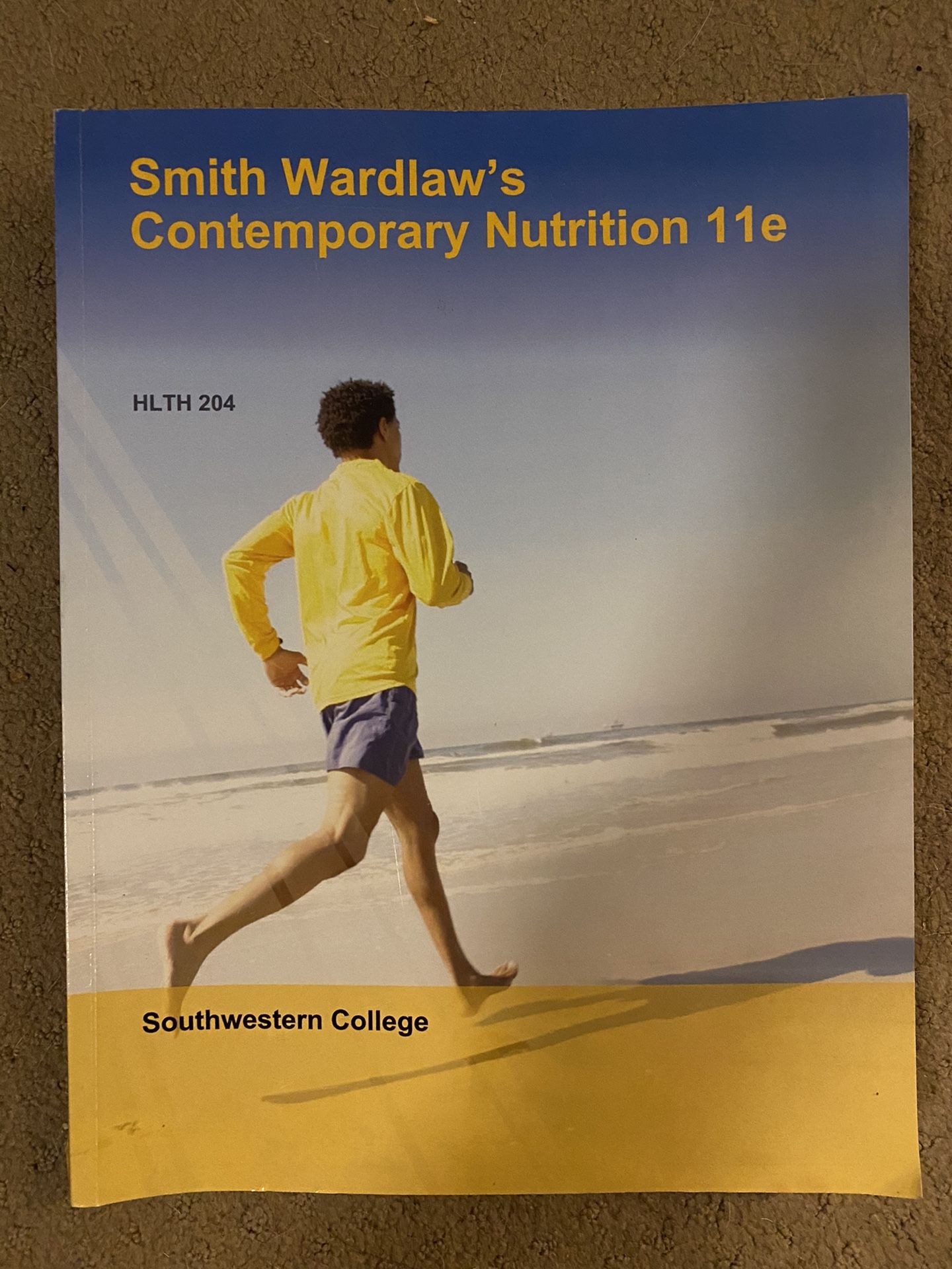Southwestern College Health 204 HLTH204 Smith Wardlaw’s Nutrition 11e
