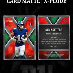 Cam Skattebo- ($25)
