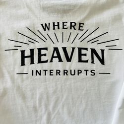Profound Worship Co. T Shirt, Where Heaven Interrupts On The Back