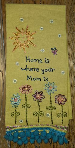 Natural Life - Decorative Embroidered Kitchen Towel - "Home Is Where Your Mom Is" - Linen - Yellow