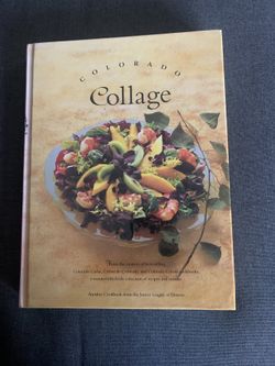Colorado Collage A Wonderful Fresh Collection of Recipe and Menu CookBook
