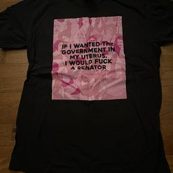 If I Wanted the Government in my Uterus Feminist T-Shirt - L
