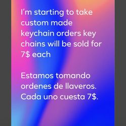 Custom Made Keychains For Sale $7 Each. Discount If Buy More Then 4