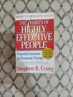 The 7 Habits Of Highly Effective People Stephen R. Covey