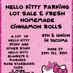 Hello Kitty Parking Lot sale & Fresh Homemade Cinnamon Rolls. 