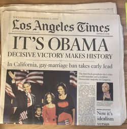 Los Angeles Times November 5, 2008 Issue … “It’s Obama…”