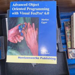 Advanced Object Oriented Programming with Visual FoxPro 6.0