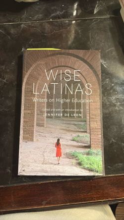 Wise Latinas Writers on Higher Education