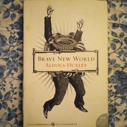 Brave New World -Aldous Huxley 