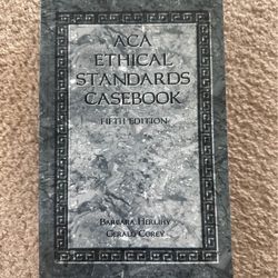 ACA Ethical Standards Casebook