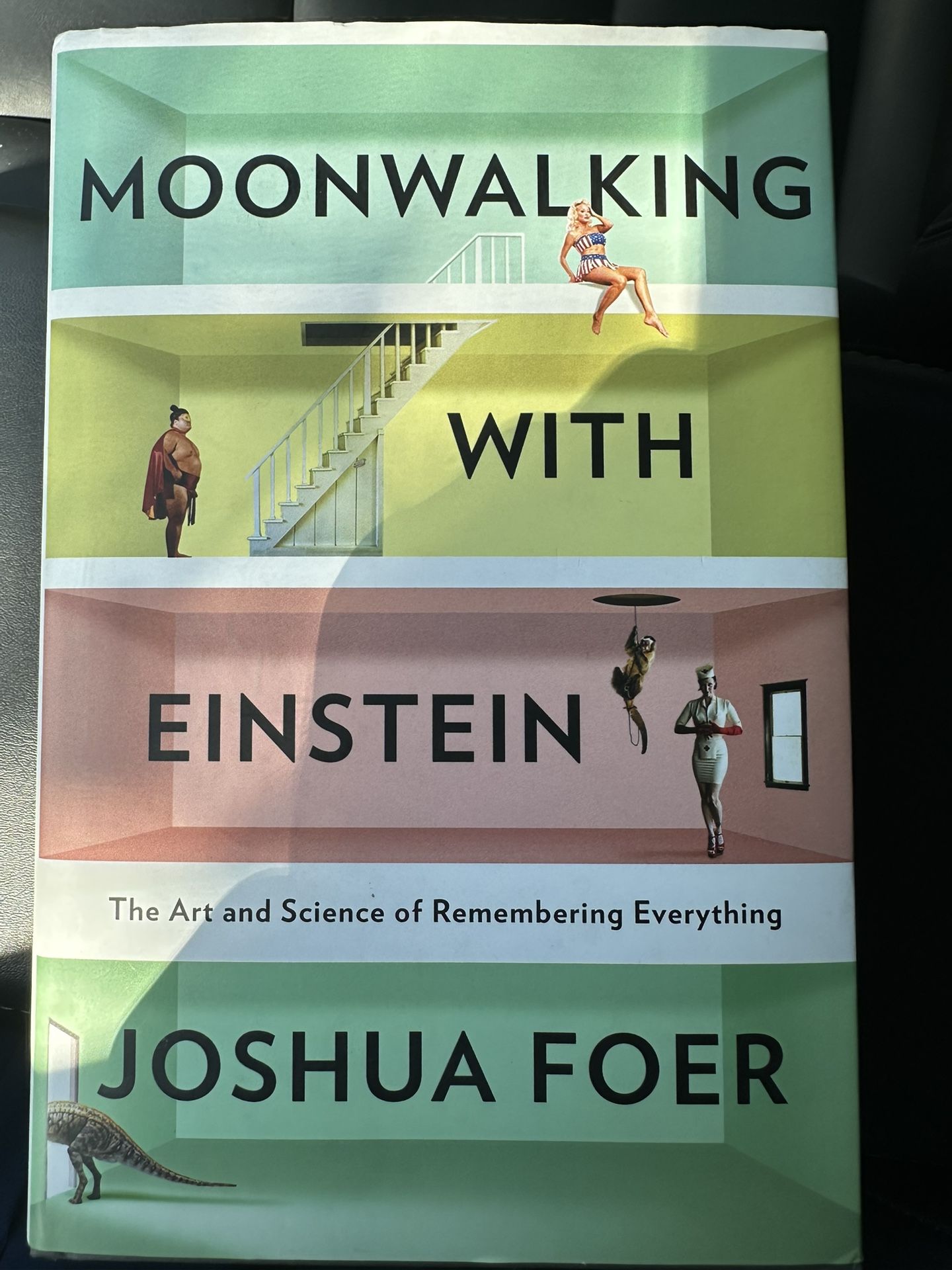 Moonwalking With Einstein: The Art And Science Of Remembering Everything - Hardcover