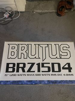 Brutus 15’s Brand New Subs, Car Speakers