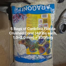 5 Bags of CaribSea Florida Crushed Coral (40 lbs each, 1.0–2.0 mm) – $30/bag