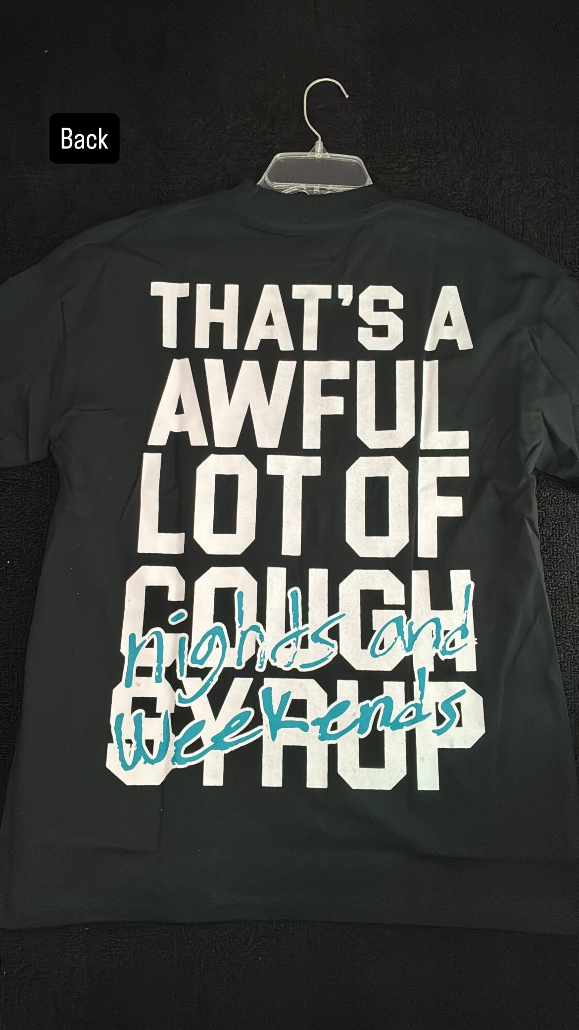 Awful Lot Of Cough Syrup Shirt