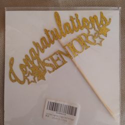 Cake Topper " Congratulations SENIOR"