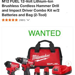 Milwaukee M12 Hammer Drill & Impact Combo ( WANTED )